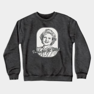 Golden Girls - Rose quote St Olaf Crewneck Sweatshirt